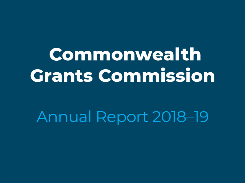 Commonwealth Grants Commission Annual Report 2018–19